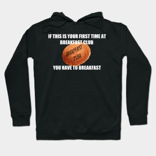 Breakfast Club Hoodie